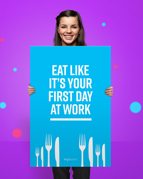 תמונת השראה למשרד - Eat like it's your first day at work